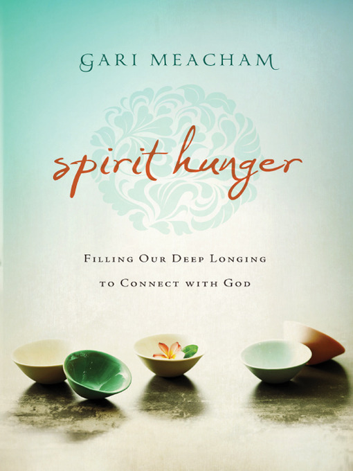 Title details for Spirit Hunger by Gari Meacham - Wait list